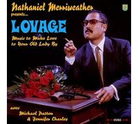 Nathaniel Merriweather Presents...Lovage - Music To Make Love To Your Old Lady By