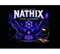 NATHIX: Oltre lo schermo