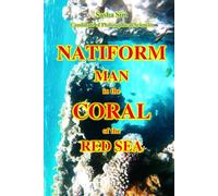 Natiform. Man in the coral of the Red Sea (“The Red Sea - a corner of earthly paradise for body and soul.”)