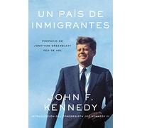 Nation of Immigrants, A país de inmigrantes, Un (Spanish edition)