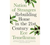 Nation of Strangers: Rebuilding Home in the 21st Century