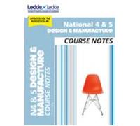 National 4/5 Design And Manufacture Course Notes For New 2019 Exams (e