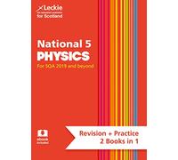 National 5 Physics: Preparation and Support for SQA Exams (Leckie Complete Revision & Practice)