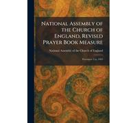National Assembly of the Church of England, Revised Prayer Book Measure: Permissive Use, 1923