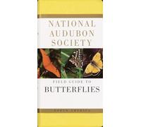 National Audubon Society Field Guide to Butterflies: North America (National Audubon Society Field Guides)