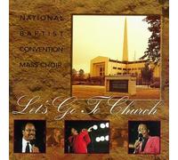 National Baptist Con - Let's Go To Church