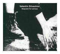 National Choir, National Orchestra Ukraine - Valentin Silvestrov: Requiem for Larissa