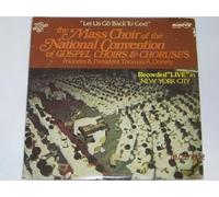 National Convention of Choirs & Choruses - Let's Go Back to God - Live [Vinilo]