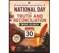 National Day for Truth and Reconciliation Word Search: 100 Large Print Puzzles for Adults and Seniors | Orange Shirt Day Autumn Word Search Book with 900 Words