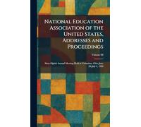National Education Association of the United States, Addresses and Proceedings: Sixty-Eighth Annual Meeting Held at Columbus, Ohio June 28-July 4, 1930