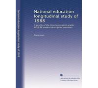 National education longitudinal study of 1988: A profile of the American eighth grader : NELS:88 student descriptive summary