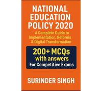 National Education Policy 2020: A Complete Guide to Implementation, Reforms & Digital Transformation: 200+ MCQs with answers on National Education Policy 2020