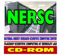 National Energy Research Scientific Computing Center (NERSC) - Flagship Scientific Computing Center for the Department of Energy at Berkeley Lab, Climate, Nanotech, Physics, Space Research (CD-ROM)