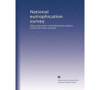 National eutrophication survey: Data acquisition and laboratory analysis system for lake samples