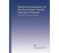 National Evaluation of the Even Start Family Literacy Program: Final report, executive summary