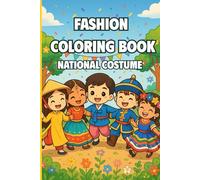 National fashion coloring book for kids: "Explore Traditional Outfits from Around the World - Fun and Educational Fashion Coloring Book for Children"