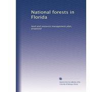 National forests in Florida: land and resource management plan, proposed