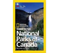 NG Guide to the National Parks of Canada, 2nd Edition (National Geographic) [Idioma Inglés]