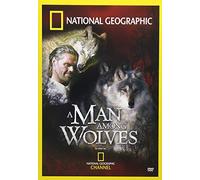 National Geographic: A Man Among Wolves [USA] [DVD]