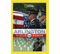 National Geographic: Arlington - Field of Honor