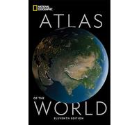 National Geographic Atlas of the World, 11th Edition