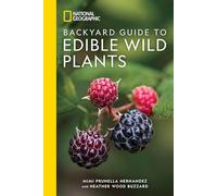 Guía de National Geographic: plantas silvestres comestibles para el jardín
