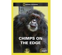 National Geographic: Chimps on the Edge [DVD]