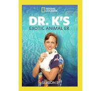 National Geographic: Dr. K's Exotic Animal Er Season 5