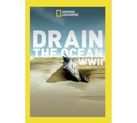 National Geographic: Drain the Ocean - WWII