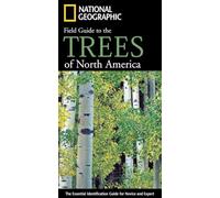 National Geographic Field Guide to the Trees of North America: The Essential Identification Guide for Novice and Expert