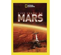 National Geographic: Five Years on Mars