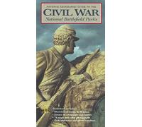 "National Geographic" Guide to the Civil War: National Battlefield Parks [Idioma Inglés]