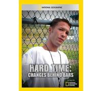 National Geographic: Hard Time - Changes Behind Bars [DVD]