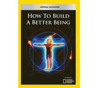 National Geographic: How to Build a Better Being [USA] [DVD]