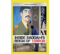 National Geographic: Inside Saddam's Reign of Terror