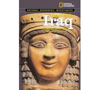 National Geographic Investigates: Ancient Iraq: Archaeology Unlocks the Secrets of Iraq's Past