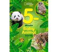 National Geographic Kids 5-Minute Baby Animal Stories (5-Minute Stories)