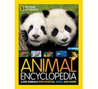 National Geographic Kids Animal Encyclopedia 2nd edition: 2,500 Animals with Photos, Maps, and More!