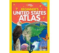 National Geographic Kids Beginner's U.S. Atlas 4th Edition