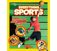 National Geographic Kids Everything Sports: All the Photos, Facts, and Fun to Make You Jump!