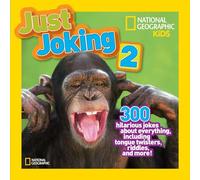 National Geographic Kids – Just Joking 2: 300 chistes, trabalenguas y acertijos