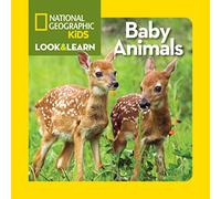 National Geographic Kids Look and Learn: Baby Animals (Look & Learn)