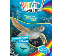 National Geographic Kids: Magnificent Oceans Paint with Water (Disney) (Natinoal Geographic Kids)