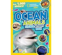 National Geographic Kids Ocean Animals Sticker Activity Book: Over 1,000 Stickers! (NG Sticker Activity Books)