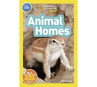 National Geographic Kids Readers: Animal Homes (Prereader)