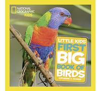 National Geographic – Little Kids First Big Book of Birds