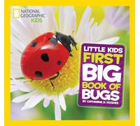 National Geographic Little Kids First Big Book of Bugs (National Geographic Little Kids First Big Books)