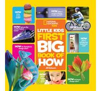 National Geographic Little Kids First Big Book of How (National Geographic Little Kids First Big Books)