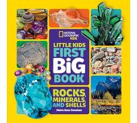 National Geographic Little Kids First Big Book of Rocks, Minerals & Shells (National Geographic Little Kids First Big Books)