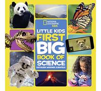 National Geographic Little Kids First Big Book of Science (National Geographic Kids)